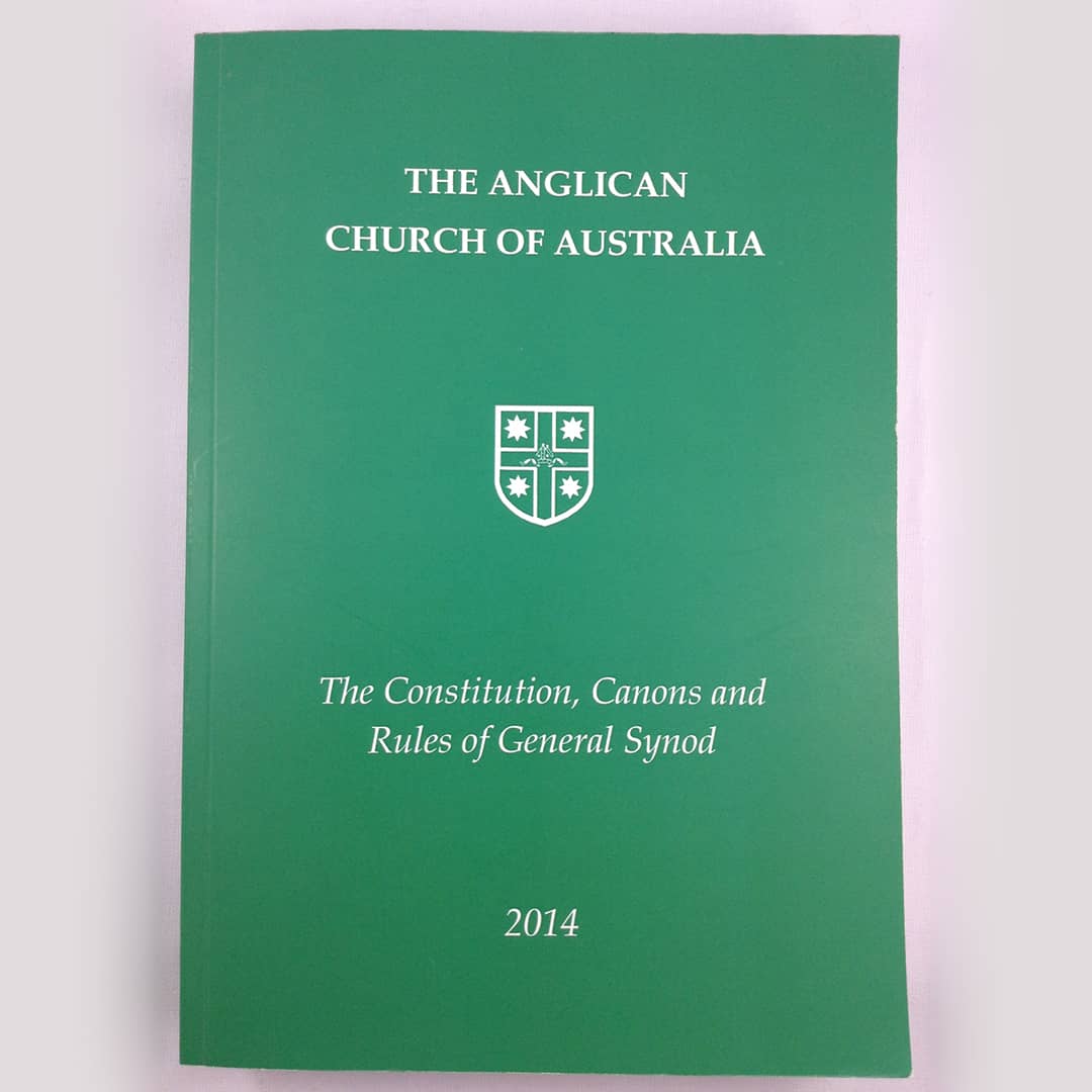 the-constitution-canons-and-rules-of-the-anglican-church-in-australia